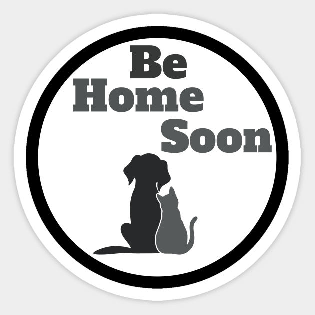 Pet Life - Be Home Soon Sticker by Sleepy Time Tales